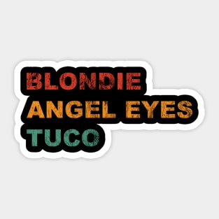 blondie, angel eyes, tuco Sticker